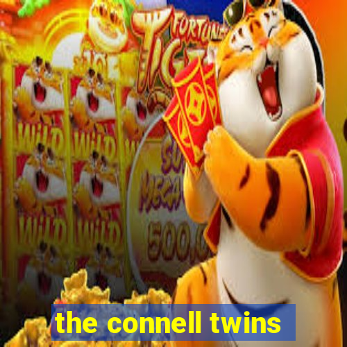 the connell twins